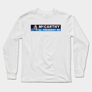 1968 Eugene McCarthy for President Long Sleeve T-Shirt